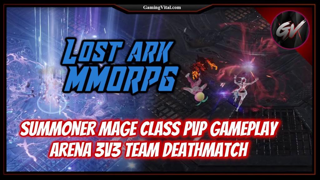 'Video thumbnail for Lost Ark MMORPG: Summoner Mage Class PVP Gameplay - Arena 3V3 Team Deathmatch'