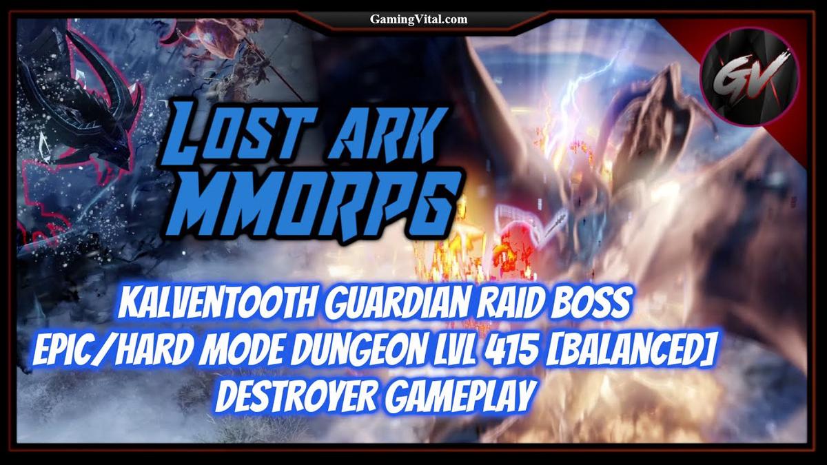 'Video thumbnail for Lost Ark MMORPG: Kalventooth Guardian Raid Boss Epic/Hard Mode Dungeon LVL 415 - Destroyer Gameplay'