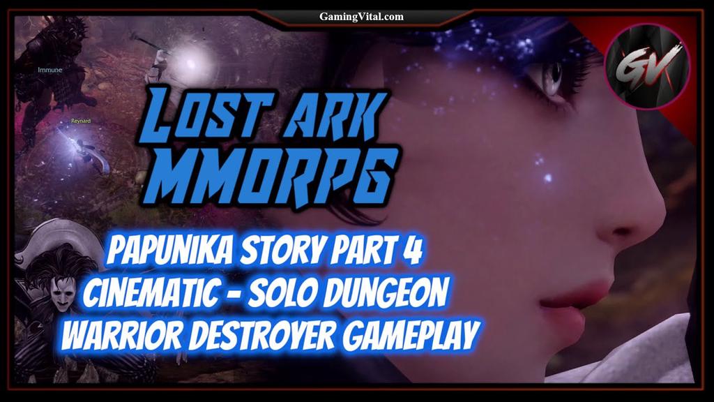'Video thumbnail for Lost Ark MMORPG | Papunika Story Part 4 - Cinematic - Solo Dungeon - Warrior Destroyer Gameplay'