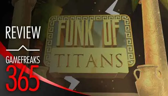 Funk of Titans Review