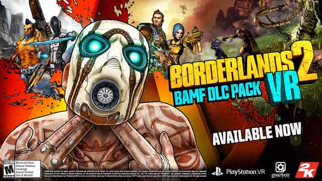 Borderlands 2 VR gets free Bad Ass Mega Fun DLC pack