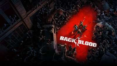 The new Back 4 Blood trailer details the game PC features