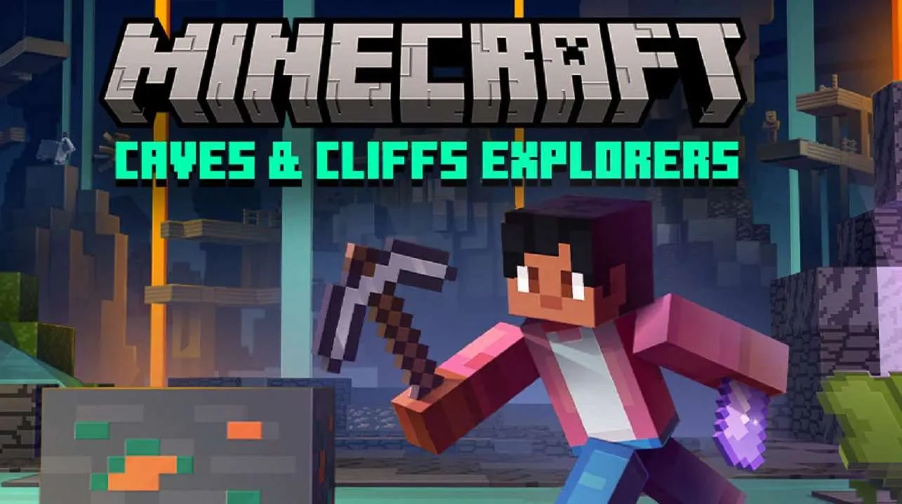 Minecraft Caves & Cliffs Explorers