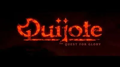 Quijote: Quest For Glory
