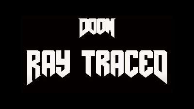 The original Doom looks amazing with ray-tracing