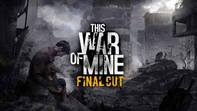 This War of Mine: Final Cut launches on PS5, Xbox Series X, and Game Pass on May 10